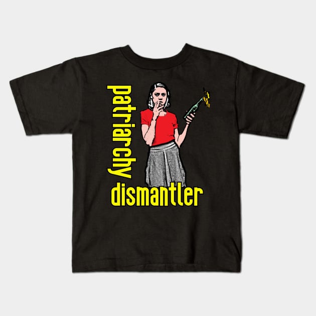 Patriarchy Dismantler Kids T-Shirt by RevolutionInPaint